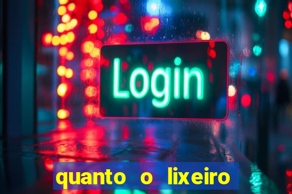 quanto o lixeiro ganha por ano